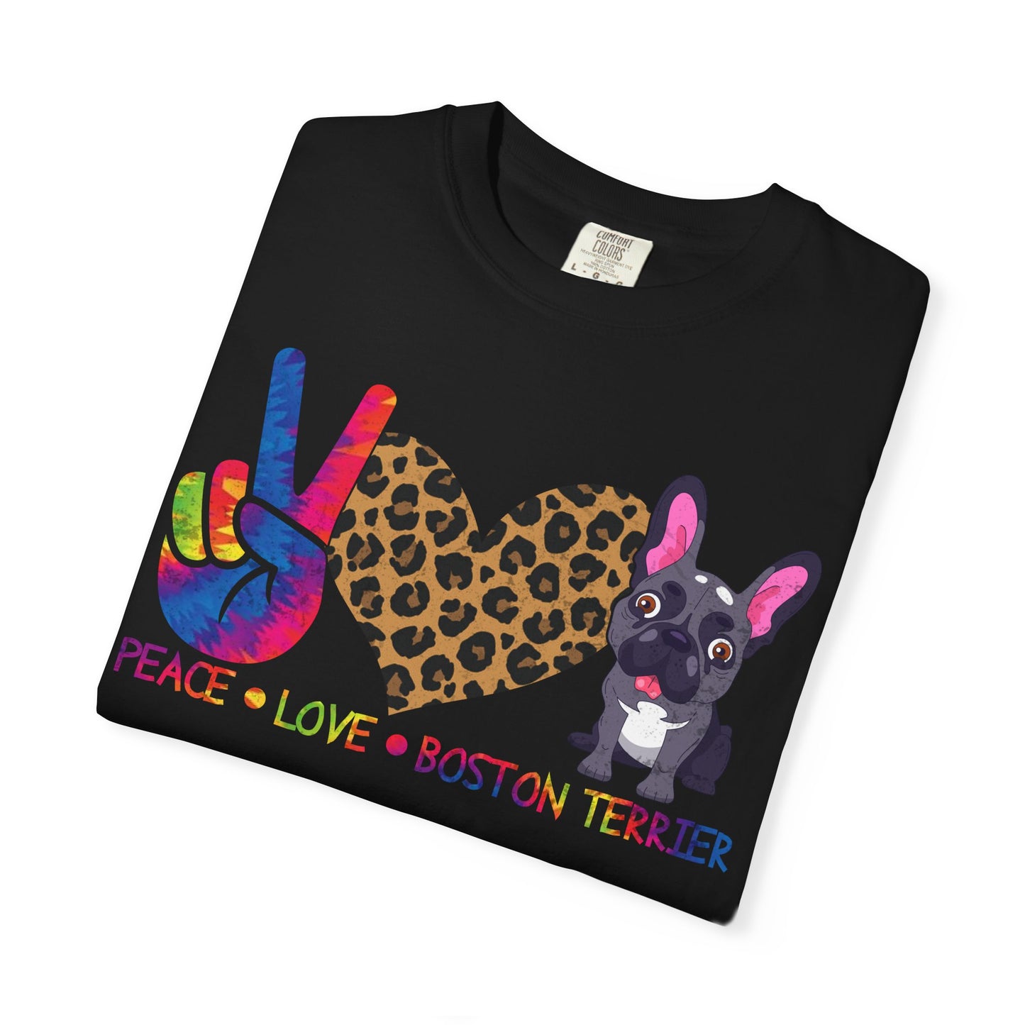 Peace Love Boston Terrier Tie Dye Funny Dog Lover T-Shirt for Pet Owners and Fans