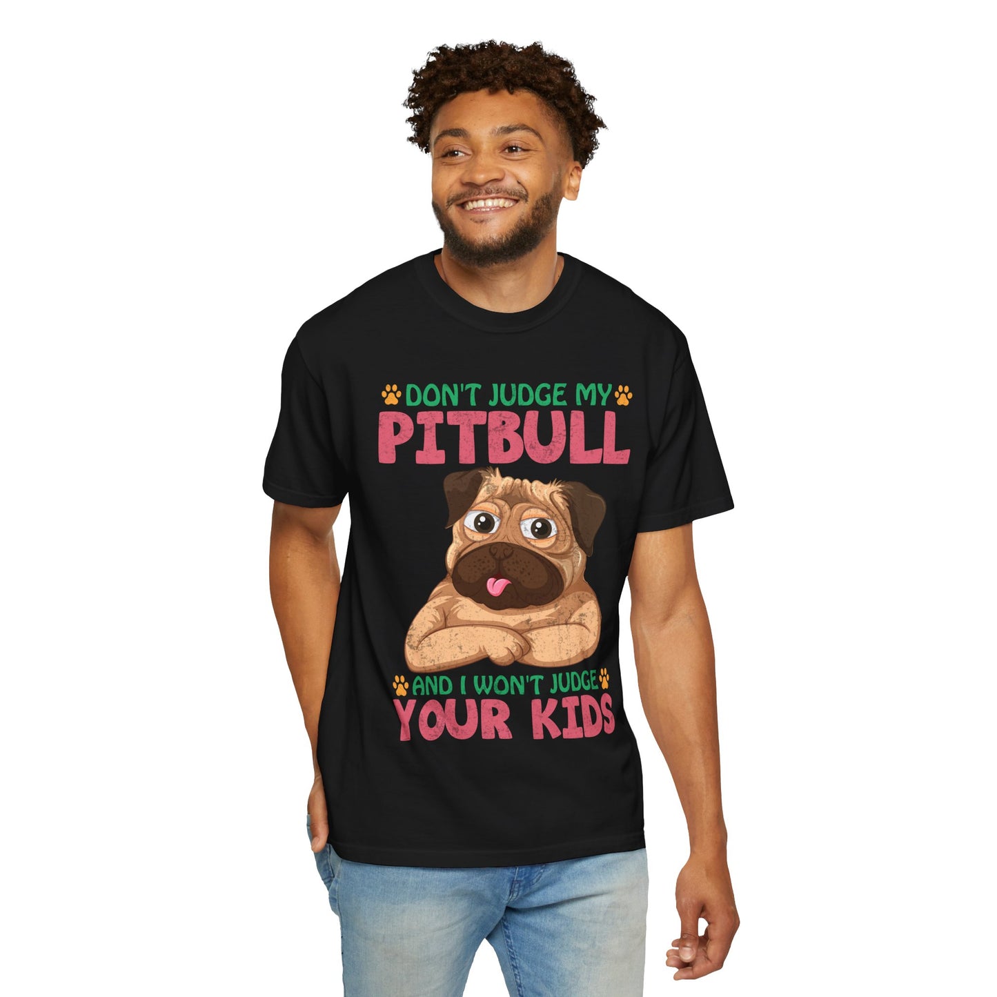 Dont Judge My Pitbull Funny Dog Lover T Shirt Gift For Pitbull Moms And Dads