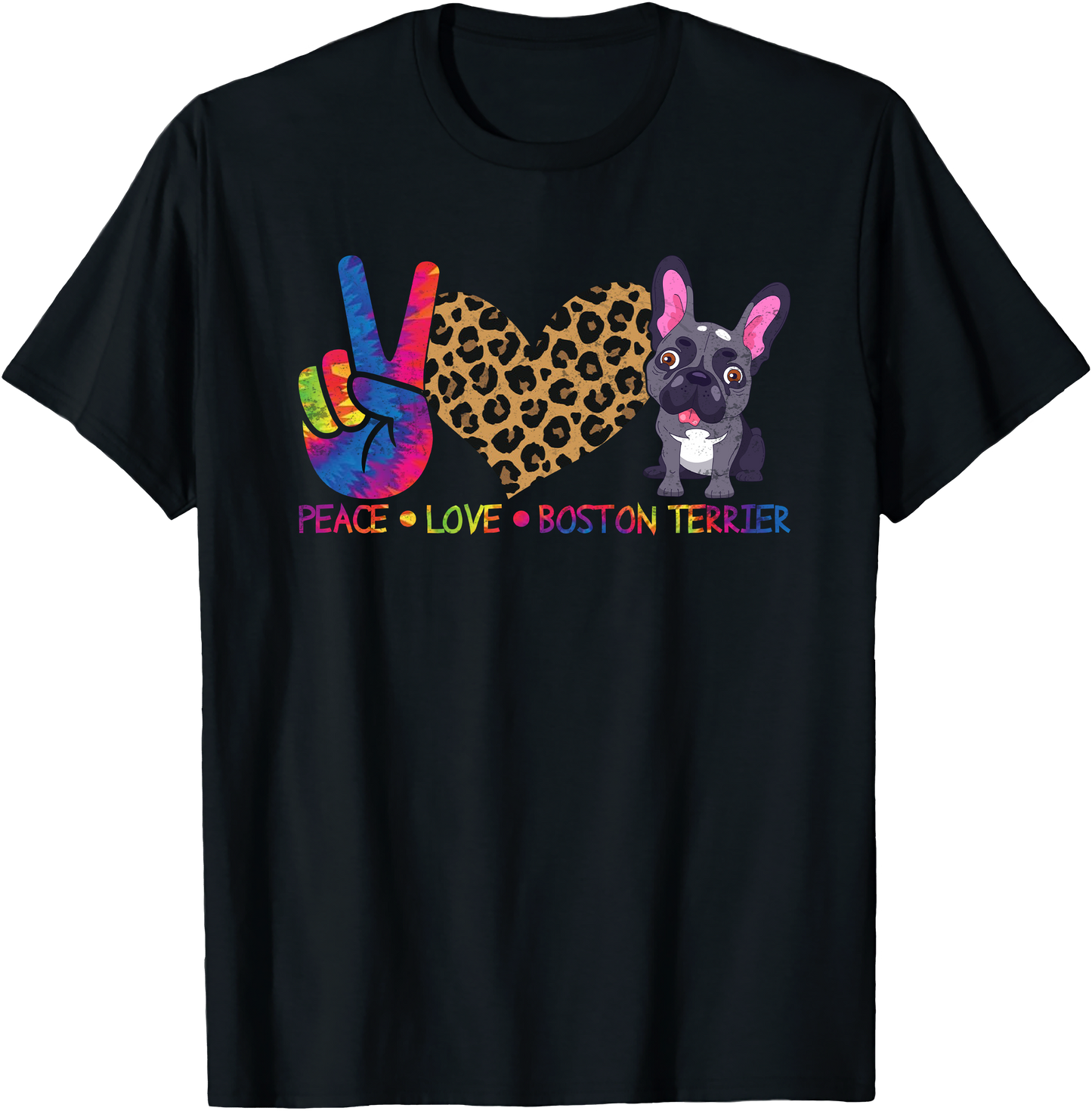 Peace Love Boston Terrier Tie Dye Funny Dog Lover T-Shirt for Pet Owners and Fans