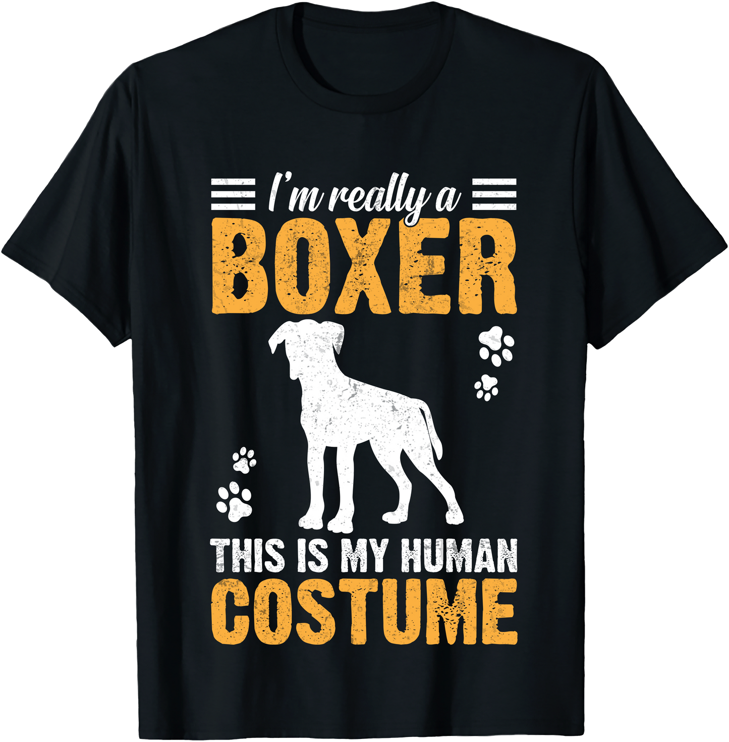 I'm Really Boxer This Is My Human Costume T Shirt Funny Dog Lover Gift For Boxer Owners