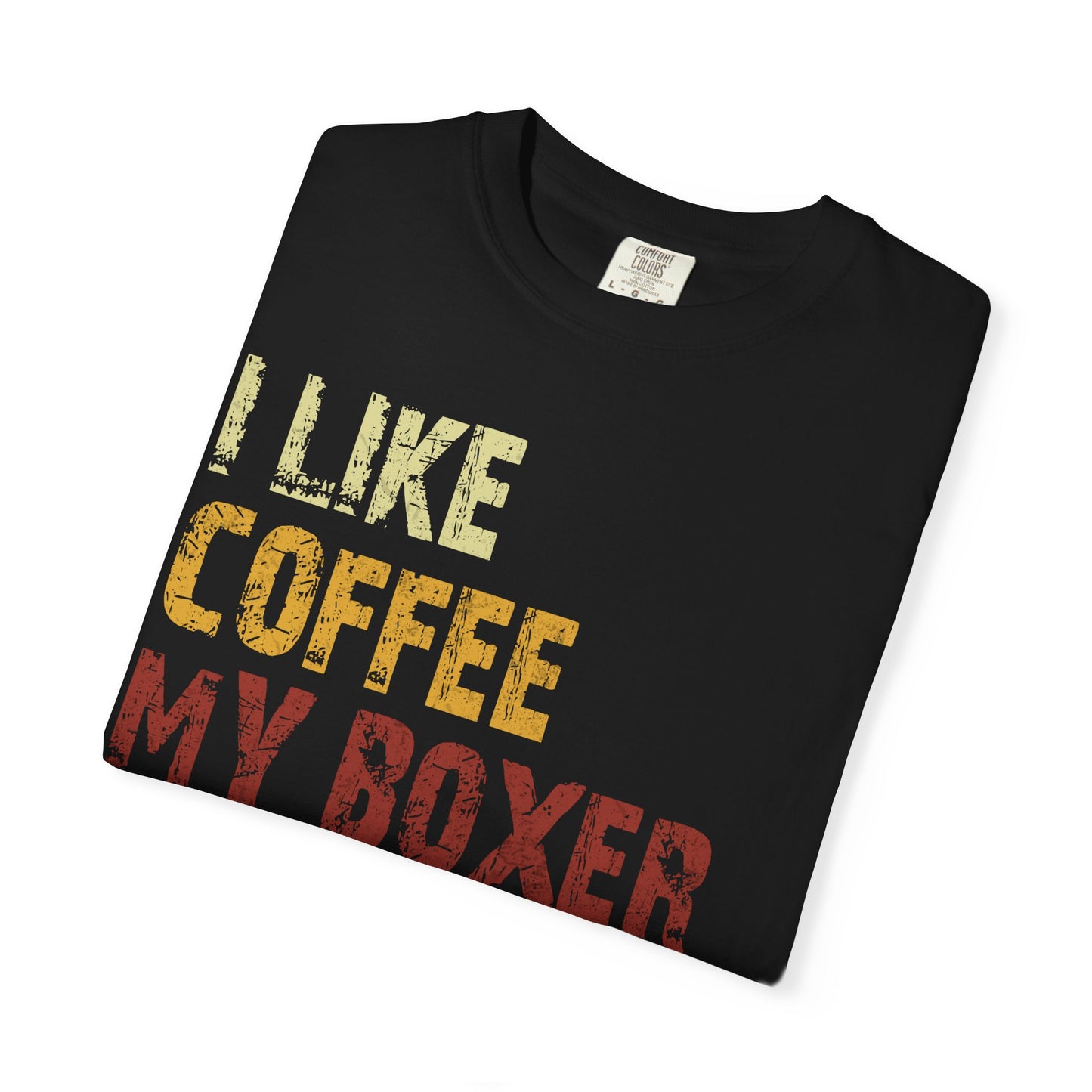 I Like Coffee My Boxer And Maybe 3 People Funny T Shirt For Boxer Dog Lovers And Pet Owners