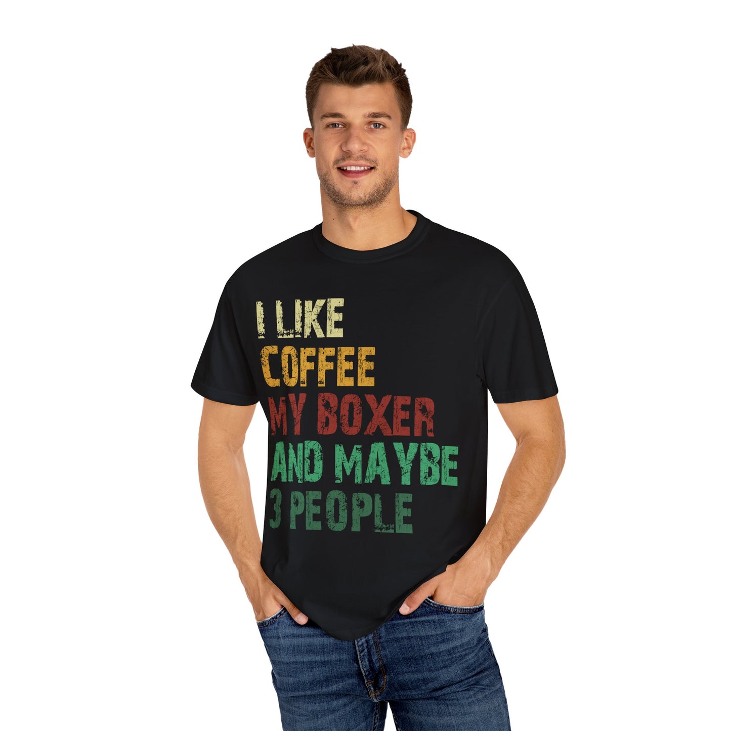 I Like Coffee My Boxer And Maybe 3 People Funny T Shirt For Boxer Dog Lovers And Pet Owners