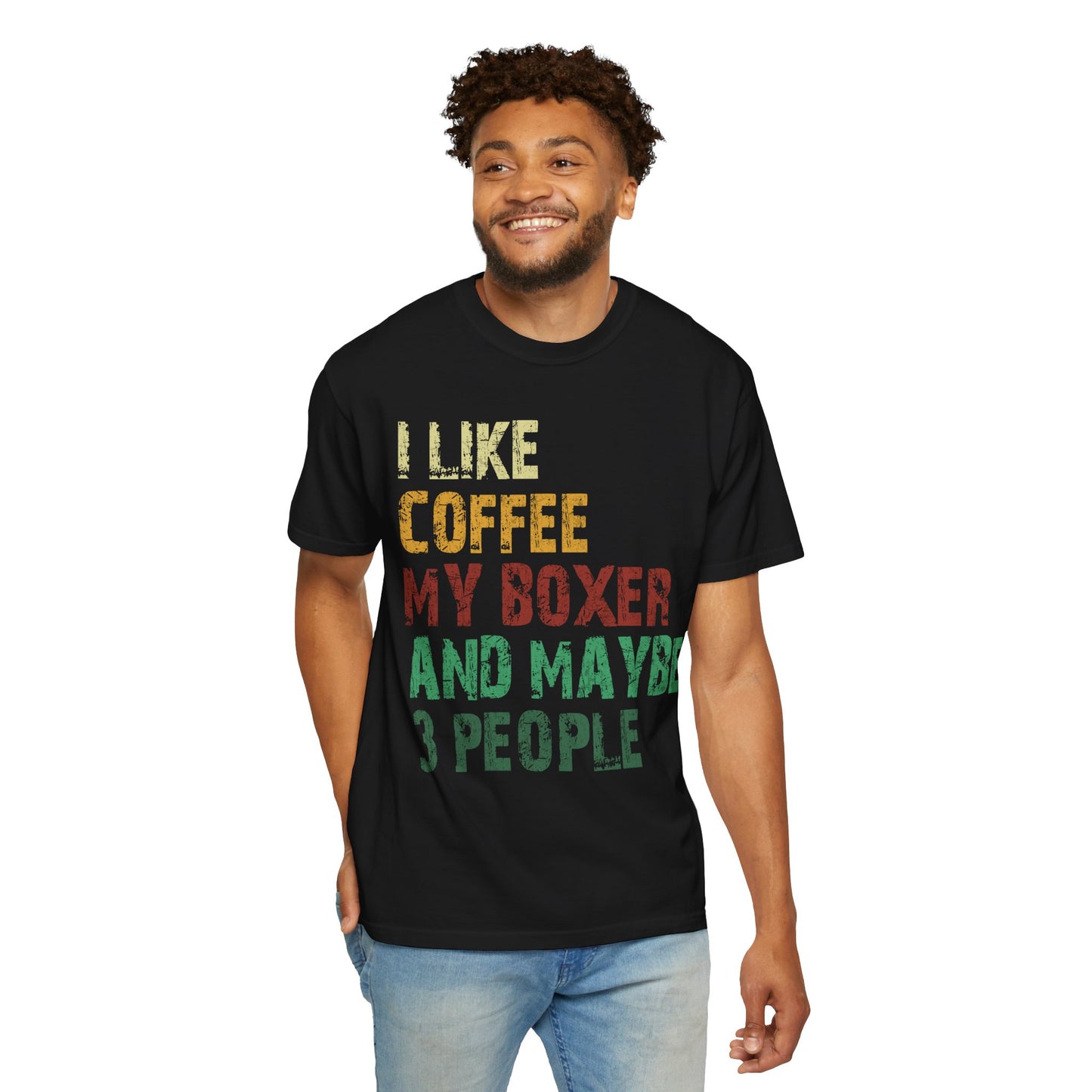 I Like Coffee My Boxer And Maybe 3 People Funny T Shirt For Boxer Dog Lovers And Pet Owners