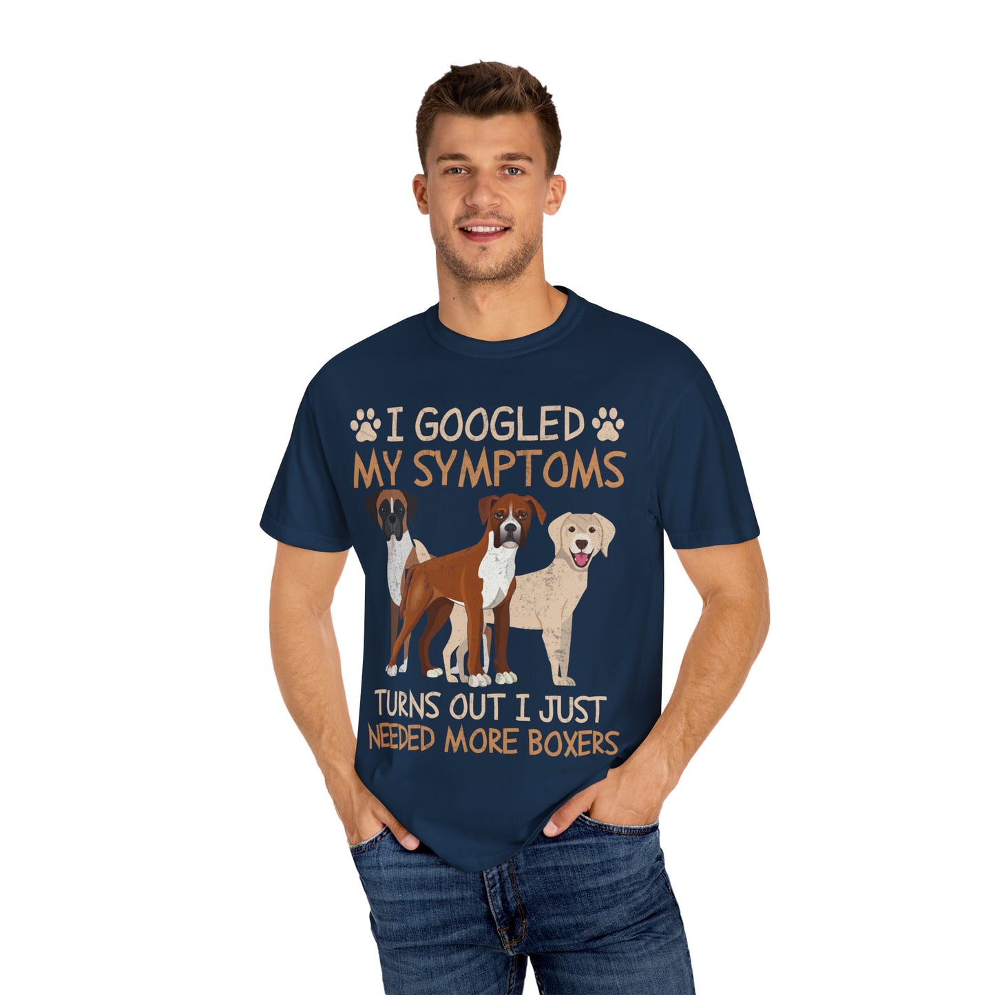 I Googled My Symptoms Turns Out I Just Need More Boxers T-Shirt – Funny Dog Lover Gift Tee for Pet Owners