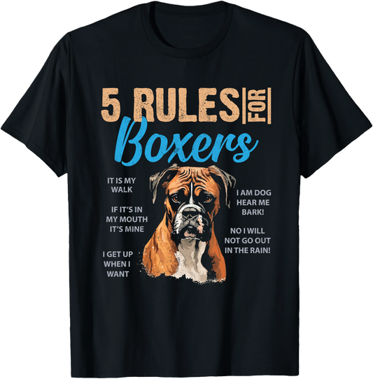 Funny 5 Rules for Boxers Dog Lover T Shirt Cute Boxer Mom Dad Pet Owner Gift Tee