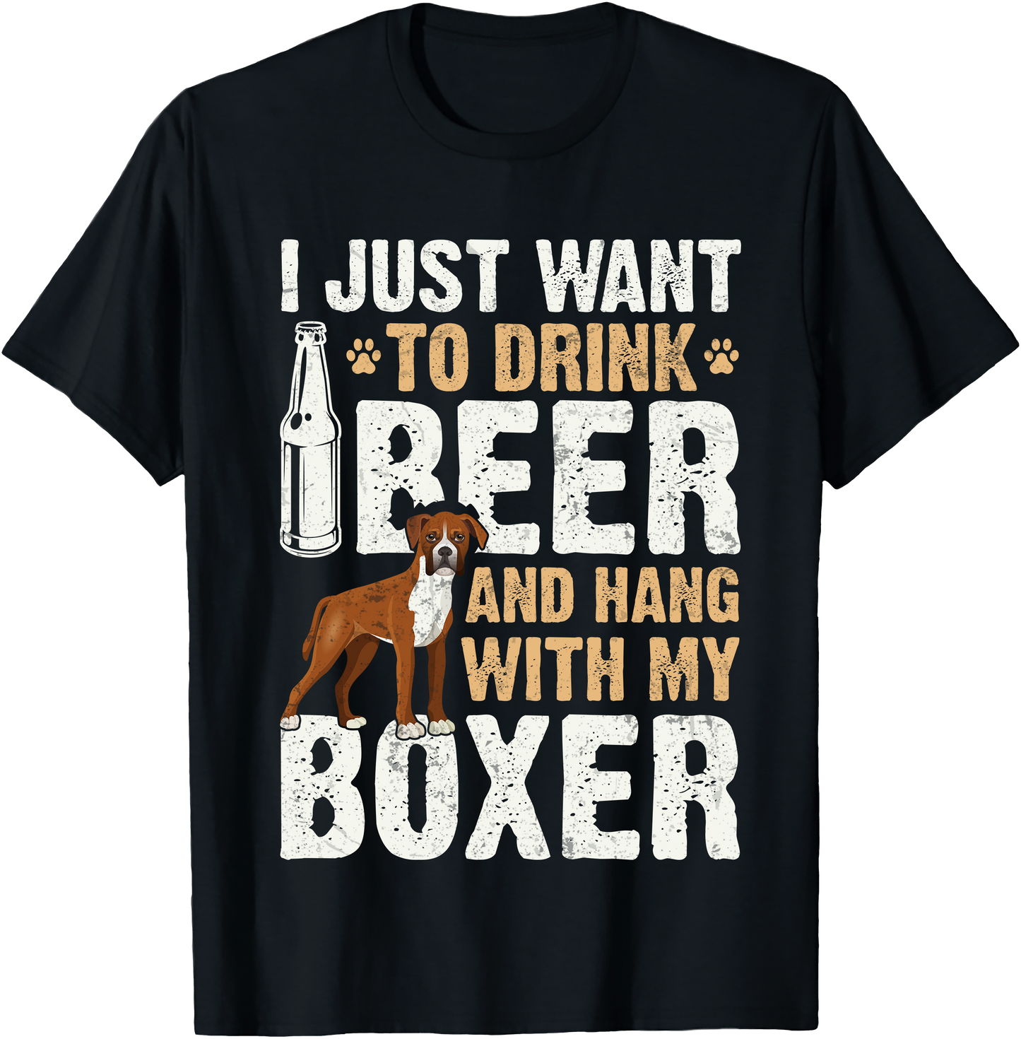 I Just Want To Drink Beer And Hang With My Boxer T Shirt Funny Dog Lover Gift For Pet Owners