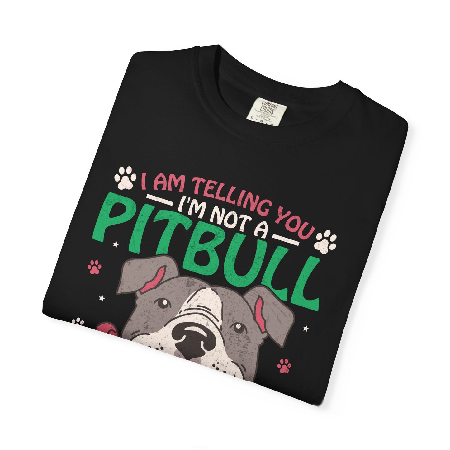 Im Telling You Im Not A Pitbull Funny Dog Lover T Shirt For Pet Owners